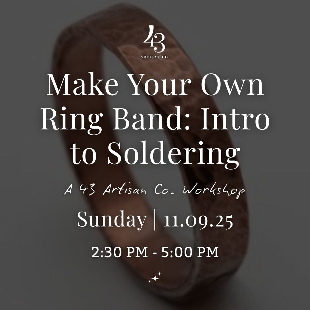 Make Your Own Ring Band: Intro to Soldering Workshop
