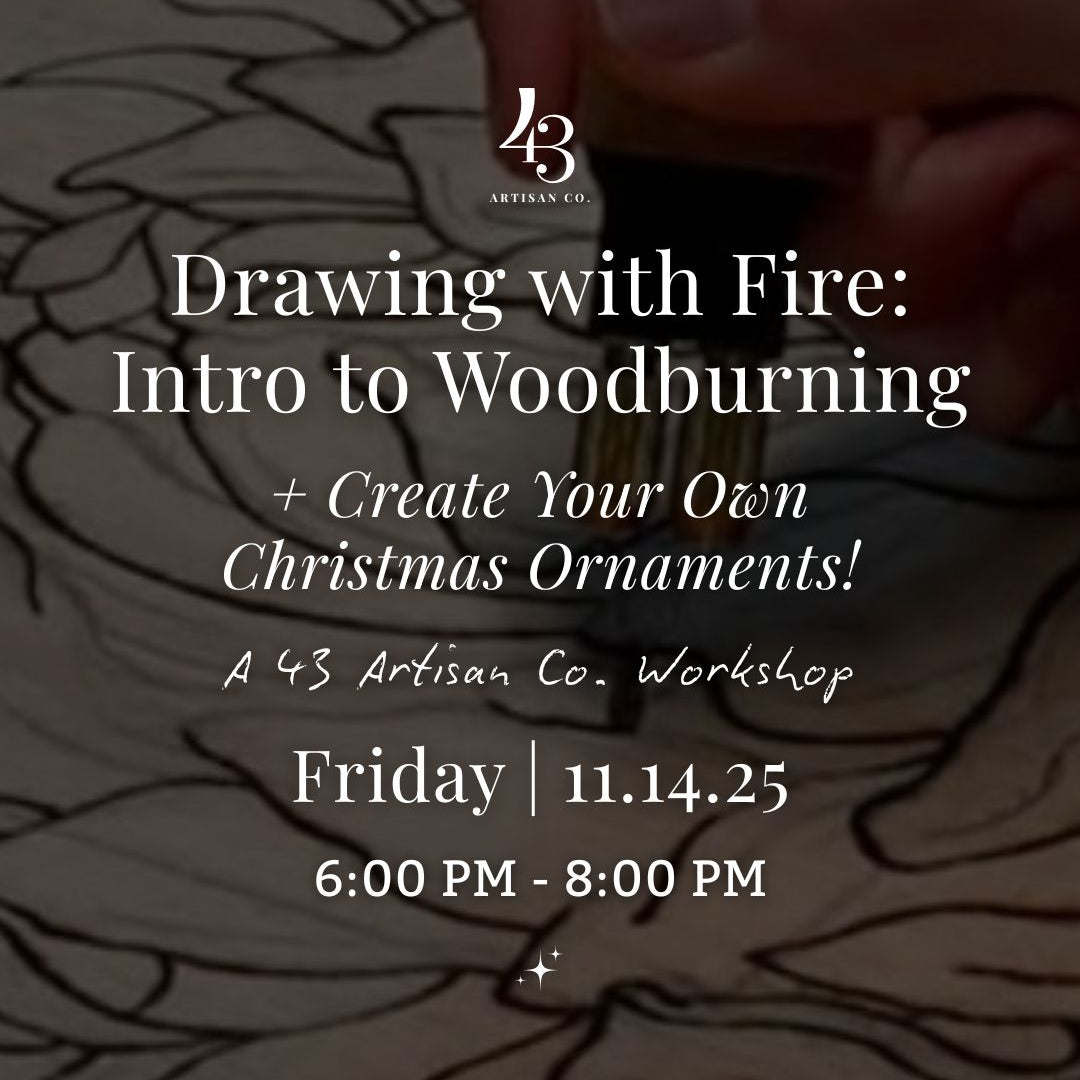 Drawing with Fire: Intro to Woodburning Workshop + Create Your Own Christmas Ornaments