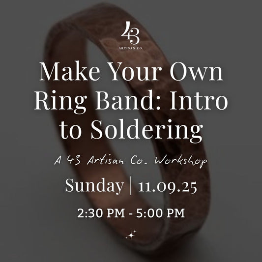 Make Your Own Ring Band: Intro to Soldering Workshop